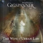 PETER KNIGHT'S GIGSPANNER - The Wife Of Urban Law
