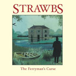 STRAWBS - The Ferryman