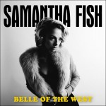 SAMANTHA FISH – Belle Of The West