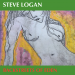 STEVE LOGAN – Backstreets Of Eden