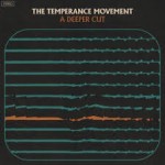 The Temperance Movement - Deeper Cut