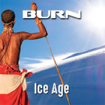 BURN - Ice Age