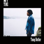 TONY BUTLER - My Time