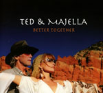 TED & MAJELLA - Better Together