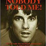 JIM McCARTY with DAVE THOMPSON – Nobody Told Me: My Life With The Yardbirds, Renaissance and Other Stories