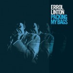 ERROL LINTON – Packing My Bags
