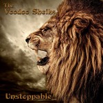 THE VOODOO SHEIKS – Unstoppable