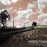 DELTA LADIES – Hillbilly Trance Remastered And Expanded