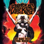 PALACE OF THE KING - Get It Right With Your Maker