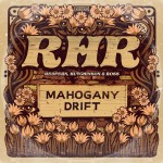 RHR (REDFERN HUTCHINSON & ROSS) – Mahogany Drift