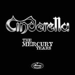 CINDERELLA - The Mercury Years