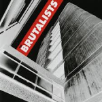 THE BRUTALISTS