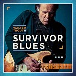 WALTER TROUT – Survivor Blues