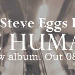STEVE EGGS – We Humans