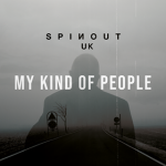 SPINOUT UK – My Kind Of People