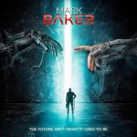 MARK BAKER - The Future Ain