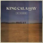 KING CALAWAY - Rivers