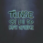 DIRTY VERTEBRAE - Tense