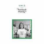 KIWI JR. – Football Money