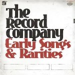 THE RECORD COMPANY – Early Songs And Rarities 