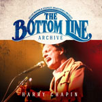 HARRY CHAPIN - Live At The Bottom Line (The Bottom Line Archive)