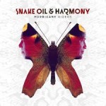 SNAKE OIL & HARMONY - Hurricane Riders