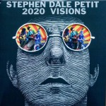 STEPHEN DALE PETIT - 2020 Visions