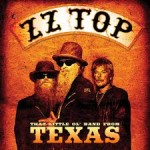 ZZ TOP - That Little Ol’ Band From Texas