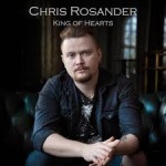CHRIS ROSANDER – King Of Hearts