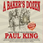 PAUL KING – A Baker