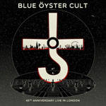 BLUE OYSTER CULT – 45th Anniversary Live In London 