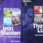 ON TRACK (every album, every song...)- IRON MAIDEN (by Steve Pilkington) and THIN LIZZY (by Graeme Stroud)