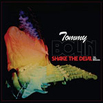 TOMMY BOLIN - Shake The Devil The Lost Sessions