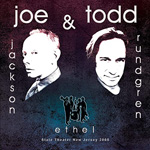 JOE JACKSON & TODD RUNDGREN feat. ETHEL - State Theater, New Jersey 2005