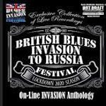 BRITISH BLUES INVASION TO RUSSIA FESTIVAL – On-line Invasion Anthology
