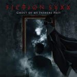FICTION SYXX – Ghost Of My Fathers Past