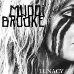 MUDDIBROOKE - Lunacy
