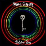 NAKED SUNDAY - Skeleton Keys