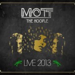 Album review: MOTT THE HOOPLE – Live 2013