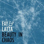 Album review: FAY & LATTA – Beauty In Chaos