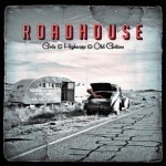 Album review: ROADHOUSE – Gods & Highways & Old Guitars