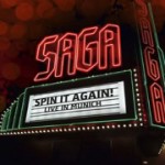 Album review: SAGA – Spin It Again Live In Munich