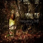 Album Review: FREQUENCY DRIFT – Over