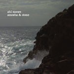 Album review: ABI MOORE – Amoeba & Stone