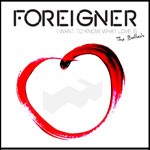 Album review: FOREIGNER – I Want To Know What Love Is – The Ballads