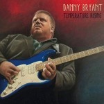Album review: DANNY BRYANT – Temperature Rising