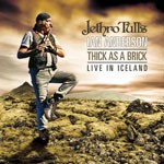 Album review: JETHRO TULL’S IAN ANDERSON – Thick As A Brick – Live In Iceland