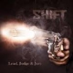 Album review:  SHIFT – Lead, Judge & Jury