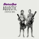 Album review: STATUS QUO – Aquostic (Stripped Bare)