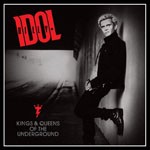 Album review: BILLY IDOL – Kings & Queens Of The Underground